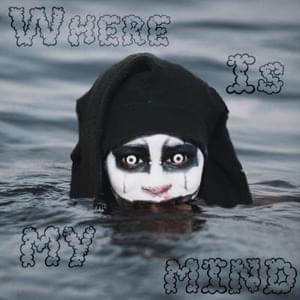 Where is My Mind - Klowniac