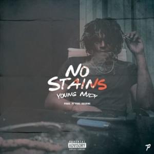 No Stains - Young Nudy