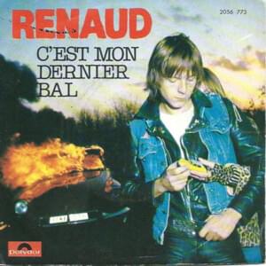 C’est mon dernier bal - Renaud
