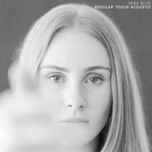 Regular Touch (Acoustic) - Vera Blue