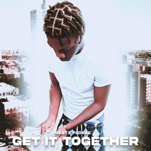 Get It Together - Nesty Gzz