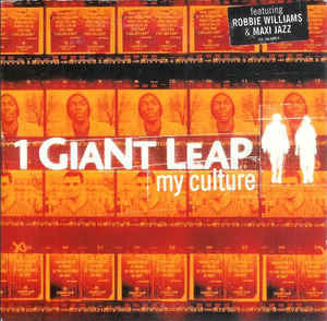 My Culture - 1 Giant Leap (Ft. Maxi Jazz & Robbie Williams)