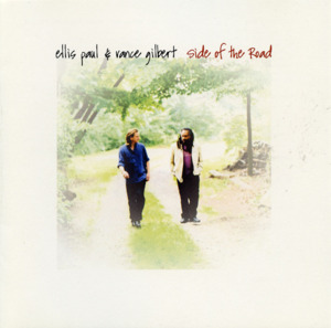 Side of the Road - Ellis Paul & Vance Gilbert