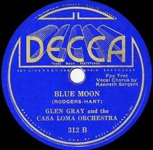 Blue Moon - Glen Gray and the Casa Loma Orchestra (Ft. Kenneth Sargent)