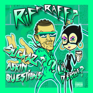 Suckas ASKiN QUESTiONS - RiFF RAFF (Ft. Lil Debbie)