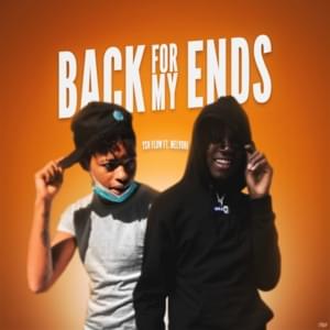 Back For My Ends - YSN Flow (Ft. Melvoni)