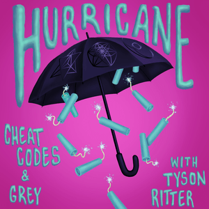 Hurricane - Cheat Codes, Grey & Tyson Ritter