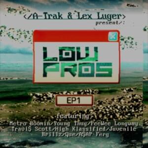 100 Bottles (Remix) - Low Pros (Ft. A$AP Ferg & Travis Scott)