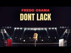 Don’t Lack - Lil Dicky