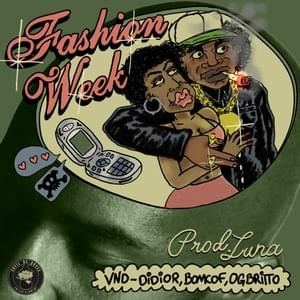 Fashion Week - VND (Ft. @bomcof, Didior & OG BRITTO)