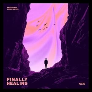 Abandoned & Shiah Maisel - Finally Healing (Nederlandse Vertaling) - Lyrxo Nederlandse Vertalingen