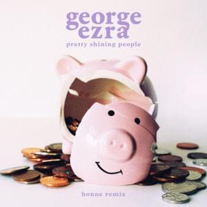 Pretty Shining People (HONNE Remix) - George Ezra