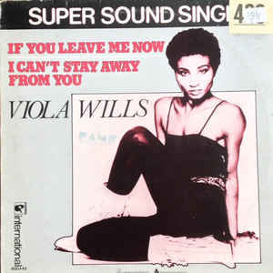 If You Leave Me Now - Viola Wills