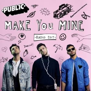 PUBLIC - Make You Mine (Radio Edit) (ترجمه‌ی فارسی) - Lyrxo Farsi Translations (ترجمه‌ی فارسی)