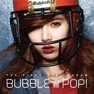 Bubble Pop! - HyunA (현아)