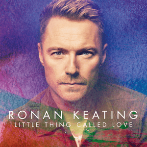 Little Thing Called Love - Ronan Keating