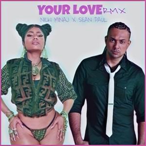 Your Love (Sean Paul Remix) - Nicki Minaj (Ft. Sean Paul)