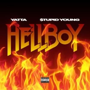 Hell Boy - Yatta (Ft. $tupid Young)