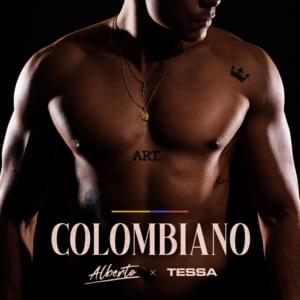 Colombiano - Alberto & Tessa