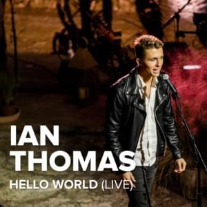 Hello World (Live) - Ian Thomas