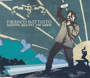 Running Against The Grain - Franco Battiato