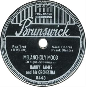 Melancholy Mood - Harry James and His Orchestra