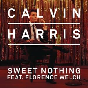 Sweet Nothing (BURNS Remix) - Calvin Harris (Ft. Florence Welch)