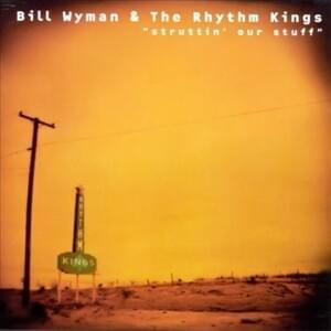 Down in the Bottom - Bill Wyman's Rhythm Kings