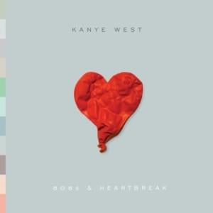 Welcome To Heartbreak - Kanye West (Ft. Kid Cudi)