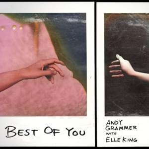 Best of You (Remix) - Andy Grammer (Ft. Elle King)