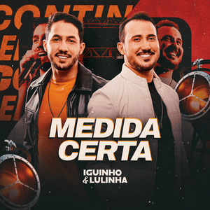 Medida Certa - Iguinho e Lulinha