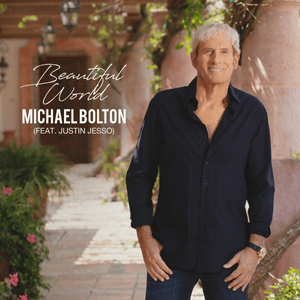 Beautiful World (2023) - Michael Bolton (Ft. Justin Jesso)