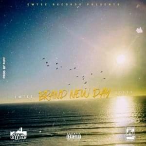 Brand New Day - Emtee (Ft. Lolli Native)