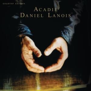 St. Ann’s Gold (Acadie Goldtop Edition) - Daniel Lanois