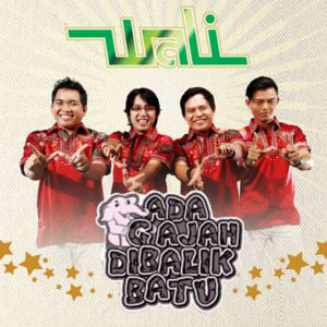 Ada Gajah Dibalik Batu - Wali (Band)