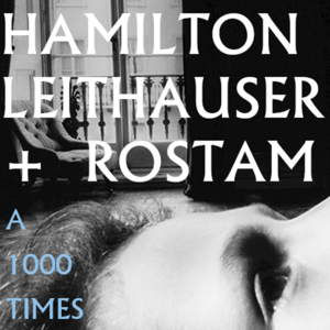 A 1000 Times - Hamilton Leithauser & Rostam