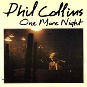 One More Night (Extended Mix) - Phil Collins