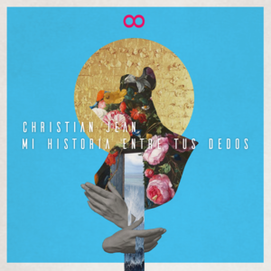 Mi Historia Entre Tus Dedos - Christian Jean