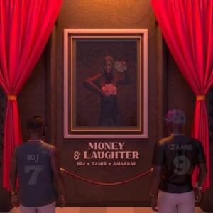 Money & Laughter - Boj (Ft. Amaarae & King Zamir)