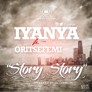 Story Story - Iyanya (Ft. Oritse Femi)