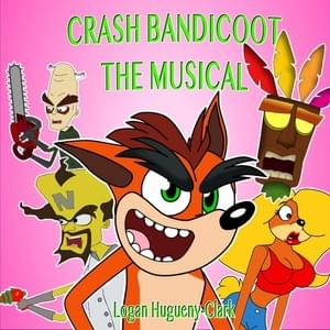 Crash Bandicoot the Musical - ​​lhugueny