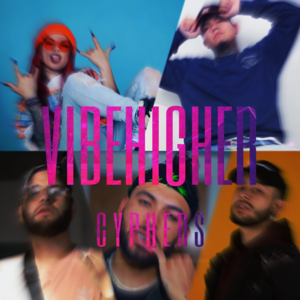 Vibe Higher Cypher 6 - Snow Tha Product (Ft. Castro Escobar & Jandro (rapper))