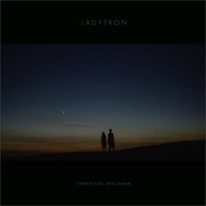 Tower of Glass (Danz CM Remix) - Ladytron