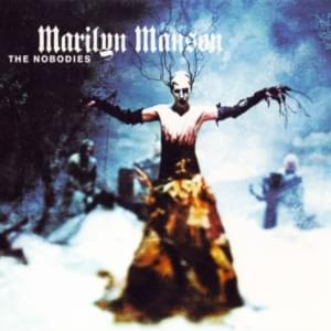 The Nobodies (Live) - Marilyn Manson