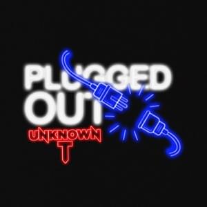 On The Radar (Plugged Out) - Unknown T