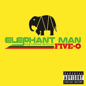 Five-O - Elephant Man (Ft. Diddy & Wyclef Jean)