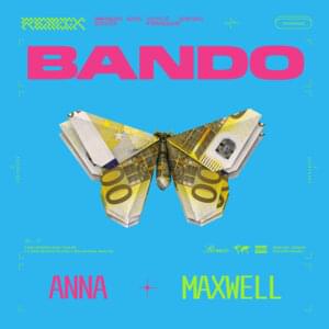 Bando (Remix) - ANNA & Maxwell