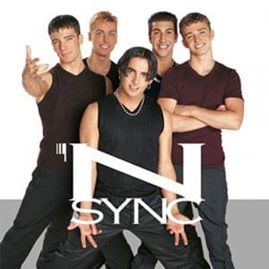 You Got It - *NSYNC