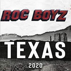 Texas 2020 - Roc Boyz