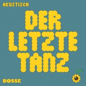 Der letzte Tanz (Akustisch) - Bosse